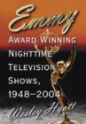 Emmy Award Winning Nighttime Television Shows, 1948-2004 - Book