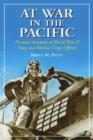 At War in the Pacific : Personal Accounts of World War II Navy and Marine Corps Officers - Book