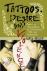 Tattoos, Desire and Violence : Marks of Resistance in Literature, Film and Television - Book