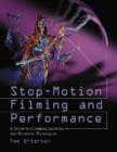 Stop-motion Filming and Performance : A Guide to Cameras, Lighting and Dramatic Techniques - Book