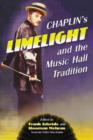 Chaplin's ""Limelight"" and the Music Hall Tradition - Book