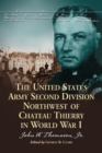 The United States Army Second Division Northwest of Chateau Thierry in World War I - Book