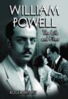 William Powell : The Life and Films - Book