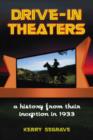 Drive-in Theaters : A History from Their Inception in 1933 - Book