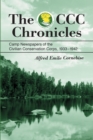 The CCC Chronicles : Camp Newspapers of the Civilian Conservation Corps, 1933-1942 - eBook
