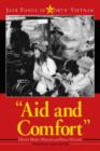 Aid and Comfort : Jane Fonda in North Vietnam - Book