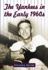 The Yankees in the Early 1960s - Book