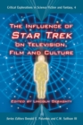 The Influence of Star Trek on Television, Film and Culture - Book