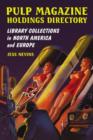Pulp Magazine Holdings Directory : Library Collections in North America and Europe - Book