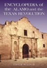 Encyclopedia of the Alamo and the Texas Revolution - Book