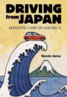 Driving from Japan : Japanese Cars in America - Book