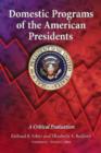 Domestic Programs of the American Presidents : A Critical Evaluation - Book