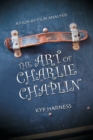 The Art of Charlie Chaplin : A Film-by-film Analysis - Book