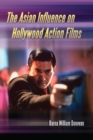 The Asian Influence on Hollywood Action Films - Book
