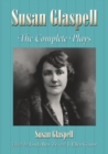 Susan Glaspell : The Complete Plays - Book