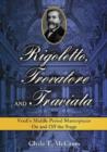 Rigoletto, Trovatore and Traviata : Verdi's Middle Period Masterpieces On and Off the Stage - Book