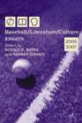 Baseball/Literature/Culture : Essays, 2006-2007 - Book