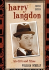 Harry Langdon : His Life and Films, 2d ed. - Book