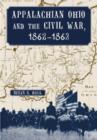 Appalachian Ohio and the Civil War, 1862-1863 - Book