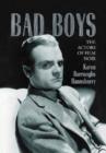 Bad Boys : The Actors of Film Noir - Book