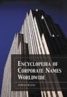 Encyclopedia of Corporate Names Worldwide - Book