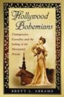 Hollywood Bohemians : Transgressive Sexuality and the Selling of the Movieland Dream - Book