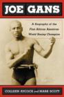 Joe Gans : A Biography of the First African American World Boxing Champion - Book