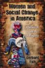 Women and Social Change in America : A Survey of a Century of Progress - Book