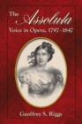 The Assoluta Voice in Opera, 1797-1847 - Book