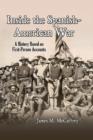 Inside the Spanish-American War : A History Based on First-person Accounts - Book