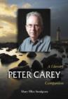 Peter Carey : A Literary Companion - Book
