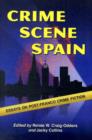 Crime Scene Spain : Essays on Post-Franco Crime Fiction - Book