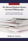 The ""Harvard Business Review"" Annotated Bibliography : All Articles, 1922-2007, with Indexes to Authors, Titles and Subjects - Book