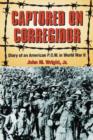 Captured on Corregidor : Diary of an American P.O.W. in World War II - Book