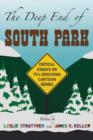 The Deep End of ""South Park : Critical Essays on Television's Shocking Cartoon Series - Book