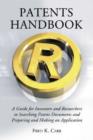 Patents Handbook : A Guide for Inventors and Researchers to Searching Patent Documents and Preparing and Making an Application - Book