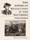 The American Revolution in the Southern Colonies - Book
