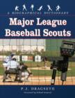 Major League Baseball Scouts : A Biographical Dictionary - Book