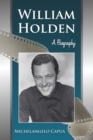 William Holden : A Biography - Book