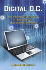 Digital D.C. : How Information Technology is Transforming the Hub of American Politics - Book