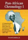 Pan-African Chronology I : A Comprehensive Reference to the Black Quest for Freedom in Africa, the Americas, Europe and Asia, 1400-1865 - Book