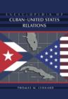Encyclopedia of Cuban-United States Relations - Book