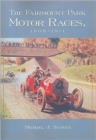 The Fairmount Park Motor Races, 1908-1911 - Book