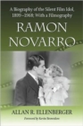 Ramon Novarro : A Biography of the Silent Film Idol, 1899-1968; With a Filmography - Book