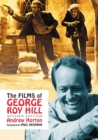 The Films of George Roy Hill, rev. ed. - Book