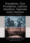 Presidents, Vice Presidents, Cabinet Members, Supreme Court Justices, 1789-2003 : Vital and Official Data - Book