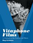 Vitaphone Films : A Catalogue of the Features and Shorts - Book