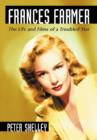 Frances Farmer : The Life and Films of a Troubled Star - Book
