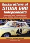 Declarations of Stock Car Independents : Interviews with Twelve Racers of the 1950s through 1970 - Book