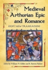 Medieval Arthurian Epic and Romance : Eight New Translations - Book
